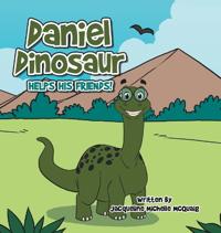 Daniel Dinosaur Helps His Friends!