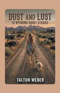 Bokomslag for "Dust and Lust"