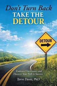 Bokomslag for "Don't Turn Back Take the Detour"