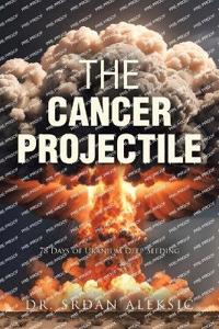 The Cancer Projectile