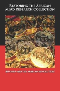 Bitcoin and the African Revolution
