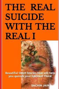 The Real Suicide with The Real I