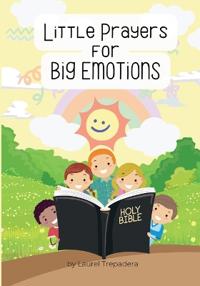Little Prayers for Big Emotions