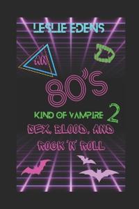 An 80s Kind of Vampire 2