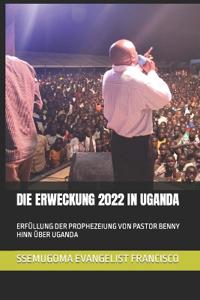 Die Erweckung 2022 in Uganda