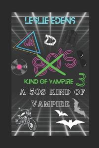 An 80s Kind of Vampire 3