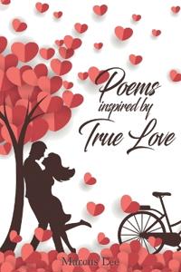 Poems Inspired by True Love
