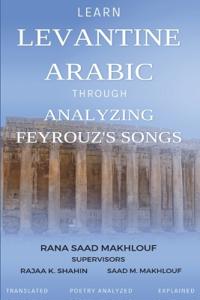 Learn Levantine Arabic Through Analyzing Feyrouz's Songs