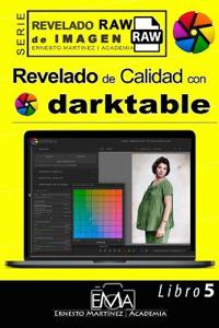 Revelado de Calidad con Darktable.