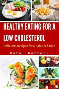 Healthy Eating for a Low Cholesterol