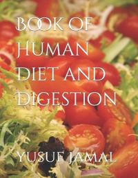 Book of Human Diet and Digestion