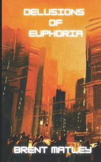 Delusions of Euphoria