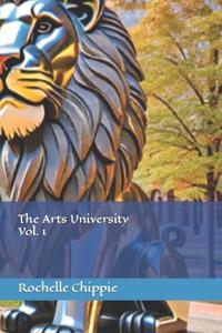 The Arts University Vol. 1