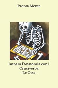 Impara l'Anatomia con i Cruciverba - Le Ossa