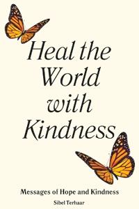 Heal the World with Kindness
