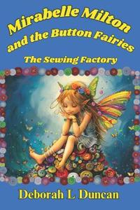 Mirabelle Milton and the Button Fairies