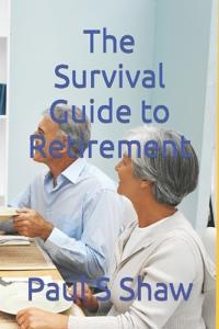 The Survival Guide to Retirement