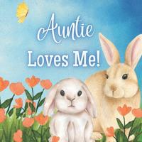 Auntie Loves Me!