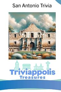Triviappolis Treasures - San Antonio
