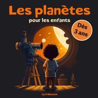 Les planètes pour les enfants