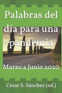 Palabras del día para una pandemia