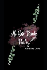 No One Reads Poetry