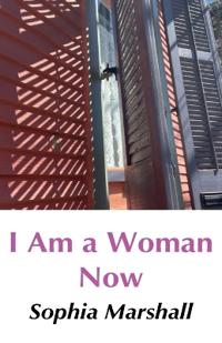 I Am a Woman Now