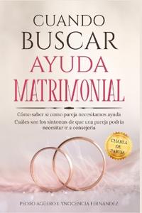 Cuándo Buscar Consejería Matrimonial