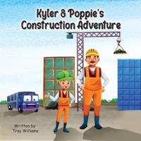 Bokomslag for "Kyler & Poppie's Construction Adventure"