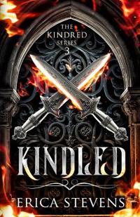 Kindled (Book 3 The Kindred Series)