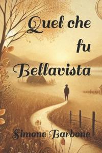 Quel che fu Bellavista
