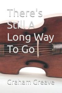 There's Still A Long Way To Go