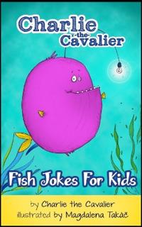 Fish Joke Book by Charlie the Cavalier