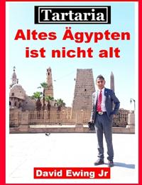 Tartaria - Altes Ägypten ist nicht alt