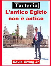Tartaria - L'antico Egitto non è antico