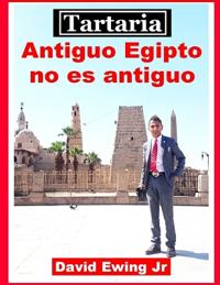 Tartaria - Antiguo Egipto no es antiguo