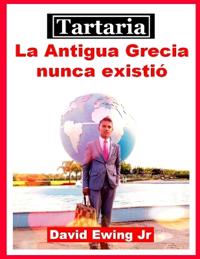 Tartaria - La Antigua Grecia nunca existió