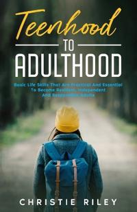 Teenhood to Adulthood