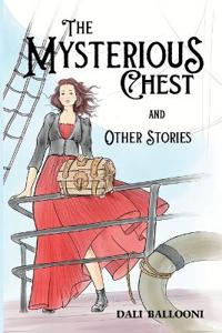 The Mysterious Chest and Other Stories
