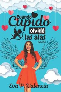 Cuando Cupido olvidó las alas