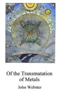 The Transmutation of Metals