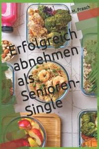 Erfolgreich abnehmen als Senioren-Single