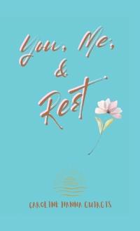 You, Me, & Rest