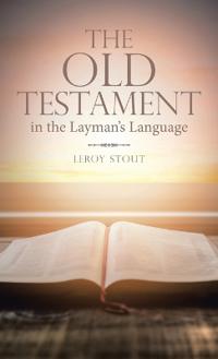 Bokomslag för "The Old Testament in the Layman's Language"