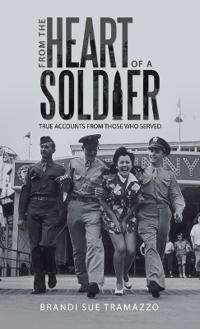 Bokomslag för "From the Heart of a Soldier"
