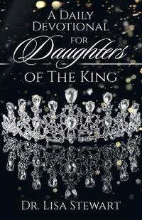 Bokomslag för "A Daily Devotional for Daughters of The King"