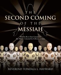 The Second Coming of the Messiah