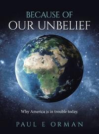 Bokomslag för "Because of Our Unbelief"