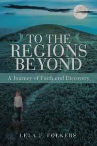 To the Regions Beyond
