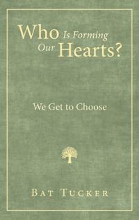 Who Is Forming Our Hearts?